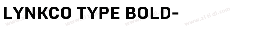 LYNKCO TYPE BOLD字体转换